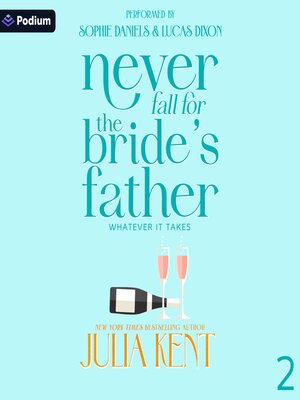 cover image of Never Fall for the Bride's Father